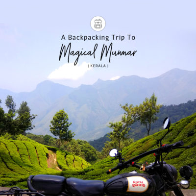Backpacking Trip to Munnal Kerala by Rovertales